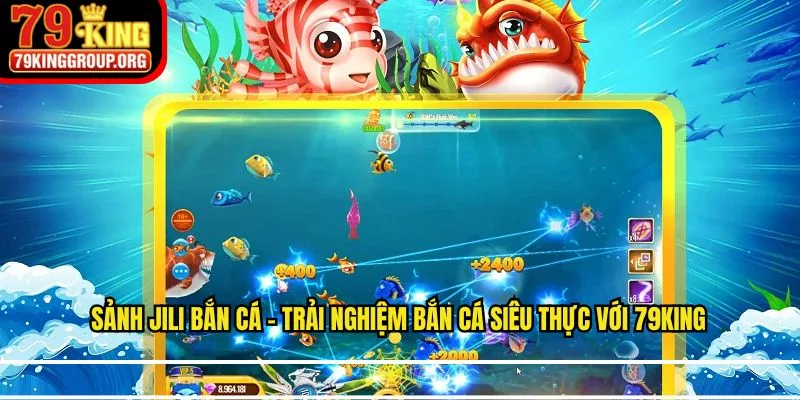 Sảnh JILI Bắn Cá